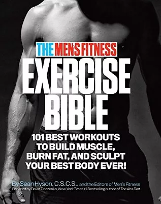 The Men's Fitness Exercise Bible: 101 Best Workouts To Build Mu... By Sean Hyson • £6.99