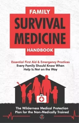 Survival Knowledge Is Power Press Family Survival Medicine Handbook (Paperback) • $59.97