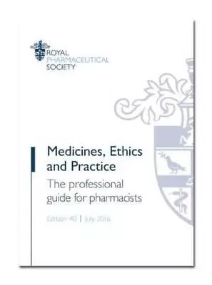 £2.72 • Buy Medicines, Ethics And Practice: The Professional Guide For Pharmacists, Royal Ph