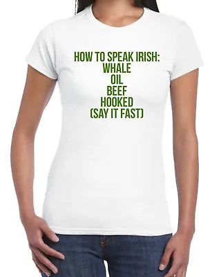 £12.95 • Buy How To Speak Irish T Shirt Top Rude Drunk Alcohol St Patrick's Day Paddy's EP17