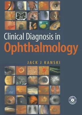 Clinical Diagnosis In Ophthalmology Hardcover Jack J. Kanski • £31.71