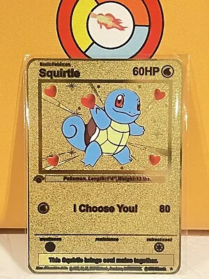 Squirtle I Choose You! Love Gold Metal Pokémon Card- Collectible/Gift/Display • $9.99