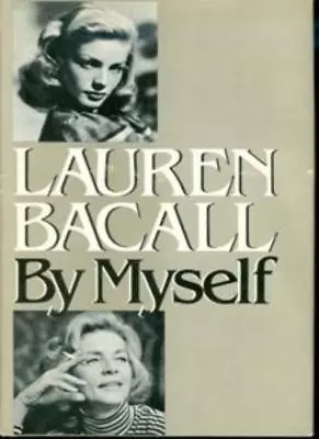 By Myself-Lauren Bacall • £4.20