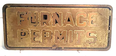 Rare Vintage Brass * FURNACE PERMITS * SIGN - 14  X 6   Embossed - Building Dept • $89