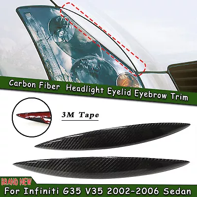 Carbon Fiber Headlight Eyelid Eyebrow Trim For Infiniti G35 V35 2002–2006 4 Door • $38.40