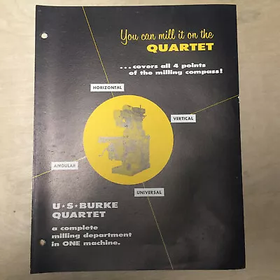 Vtg U.S Burke Machine Tool Brochure Quartet Milling Machine Catalog • $10.98