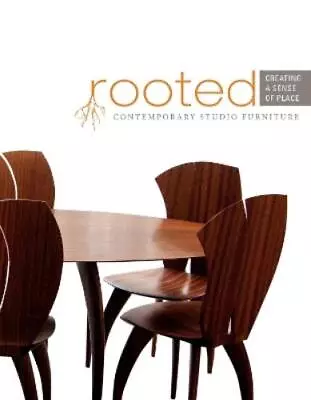 Rooted: Creating A Sense Of Place (Hardback) (US IMPORT) • $82.27