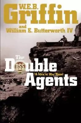 The Double Agents (Men At War) - Hardcover By Griffin W.E.B. - GOOD • $3.78