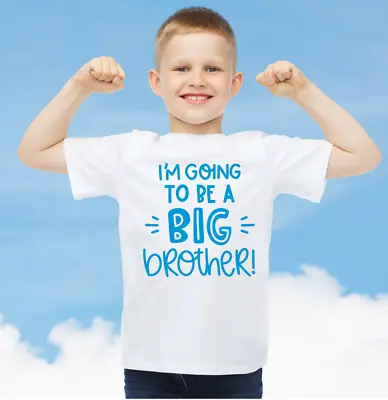 £7.99 • Buy I'm Going To Be A Big BROTHER  Kids Tshirt Pregnancy Announcement