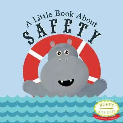 A Little Book About Safety By Kurtzman-Counter Samantha; Schiller Abbie • $6.77