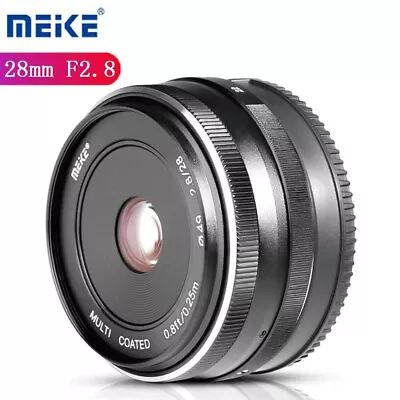 Meike 28mm F2.8 APS-C Large Aperture Manual Focus Lens For Fujifilm Canon Sony • £96.96