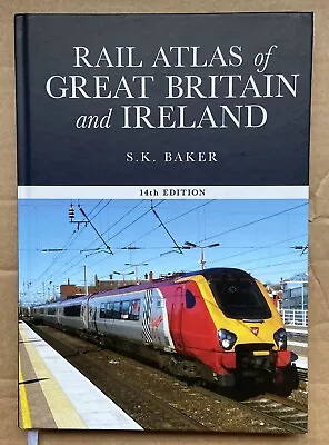 Rail Atlas Of Great Britain And Ireland 14th Edition • £10