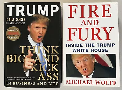 FIRE And FURY Inside The Trump White House & Think Big And Kick Ass In Business • $39.95