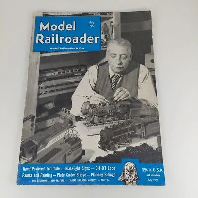 Model Railroader Magazine July 1951 Vol 18 No 7 0-0-4 T Loco Plate Girder Bridge • $4.99