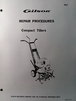 Gilson Montgomery Ward Walk-Behind Compact Tiller Service Shop Repair Manual • $54.99