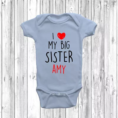 Personalised I Love My Big Sister Baby Grow Body Suit Vest Cute Gift Present • £7.95