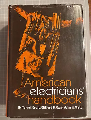 American Electrician's Handbook By Terrell Croft Clifford Carr John Watt 1970 • $29.95