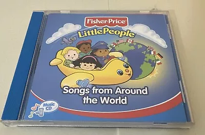 Little People: Songs From Around The World By Fisher-Price (CD Jan-2002... • $14.99