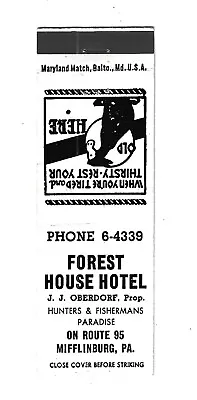 Forest House Hotel - Mifflinburg PA.   Matchcover   J.J. Oberdorf Prop. • $2.88