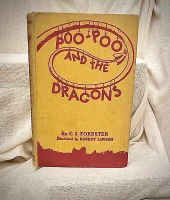 C S FORESTER; Poo Poo And The Dragons (1941) RARE First Edition Childrens Book • £35