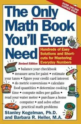 The Only Math Book You'll Ever Need Revised Edition: Hundreds Of Easy So - GOOD • $4.11