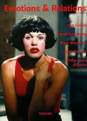 Emotions & Relations: Nan Goldin David Armstrong Mark Morrisroe Jack Pierson • $52.99