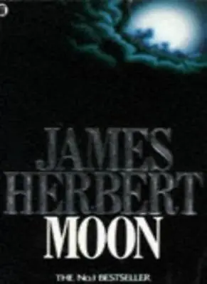 Moon By  James Herbert. 9780450389993 • £2.51