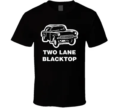 Two Lane Blacktop T Shirt • $22.99