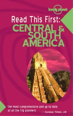 Central And South America (Lonely Planet Read This First) Gorry Conner Used; G • £3.35