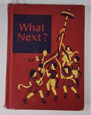 Vintage 1940s School Book Primer Reader What Next? Scott Foresman • $7.99