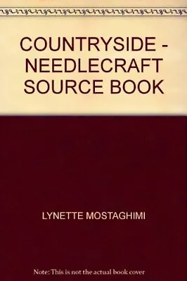 Countryside Needlecraft Source Book: 100 Motifs For Embroidery Needlepoint And  • £3.13