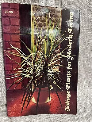 Vintage Plant Book Foliage Plants For Modern Living Plant Lady Cottage Core • $4