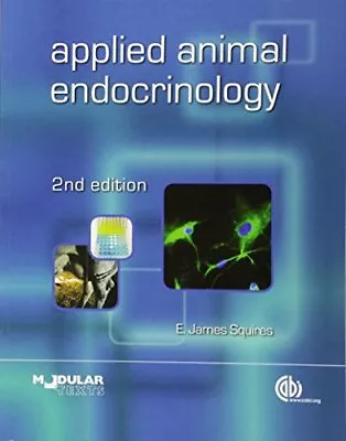 APPLIED ANIMAL ENDOCRINOLOGY (ANIMAL & VETERINARY SCIENCE) By E. J. Squires *VG* • $15.95