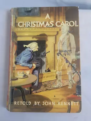 A Christmas Carol Charles Dickens The Kennett Library Retold Be John Kennett HB • £8.95