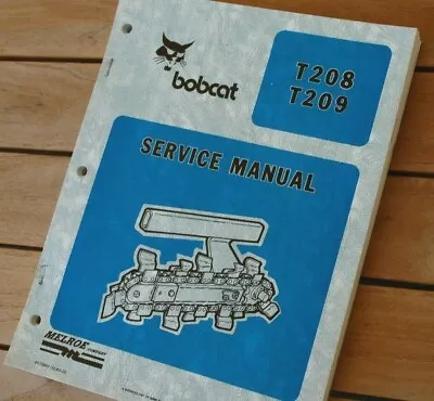 BOBCAT T208 T209 Trencher Ditcher Plow Owner Service Overhaul Manual Repair Shop • $52.50