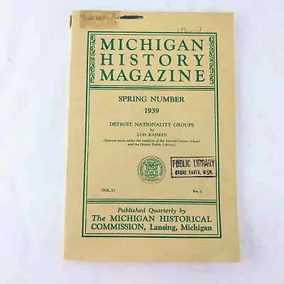 1939 Michigan History Magazine Detroit Nationality Groups Immigrants Spring Vtg • $18.99