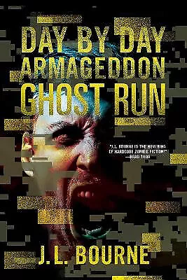 Ghost Run By J. L. Bourne - New Copy - 9781501116698 • £11.69