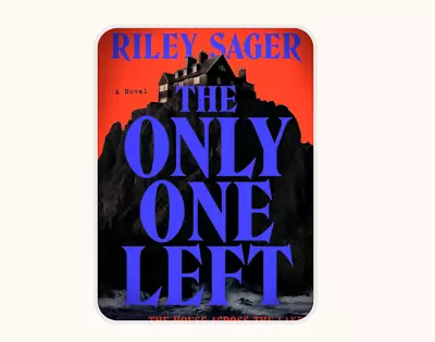 The Only One Left By Riley Sager A Novel • $6.38