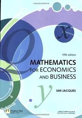 Mathematics For Economics And Business By Mr Ian Jacques. 9780273701958 • £3.29