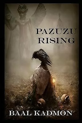 Pazuzu Rising By Kadmon Baal -Paperback • $36.74