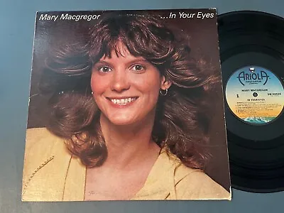 Mary Macgregor - In Your Eyes - 1978 Ariola America Records Pop Rock Vinyl Lp • $10.50