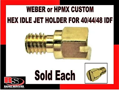 VW WEBER HPMX CUSTOM HEX IDLE JET HOLDER FOR 40/44/48 IDF Radke  • $7.50