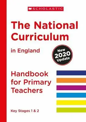 The National Curriculum In England (2020 Update) Primary Teachers Handbook (Nati • £21.54
