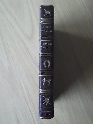 Stable Practice. Hints On Training. Horse Racing. Zaehnsdorf Signed Binding.1852 • $80.15