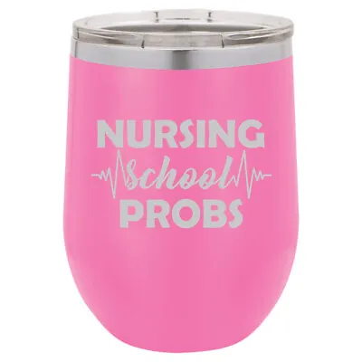 Stemless Wine Tumbler Coffee Travel Mug Glass Nursing School Problems Nurse • $25.99