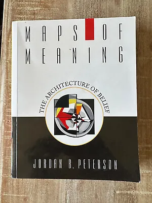 Maps Of Meaning The Architecture Of Belief By Jordan B. Peterson-Au • $25