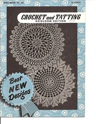 Vintage Crochet And Tatting Heirloom Edition Star Book #66 1949 • $8.99