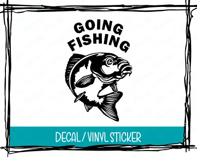 Going Fishing Carp Decal Sticker Tackle Box Fishing Accessories Sport • £4