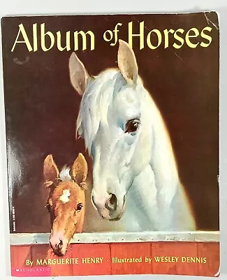 Album Of Horses By Marguerite Henry Illustrated By Wesley Dennis 1994 Paper Back • $21.25