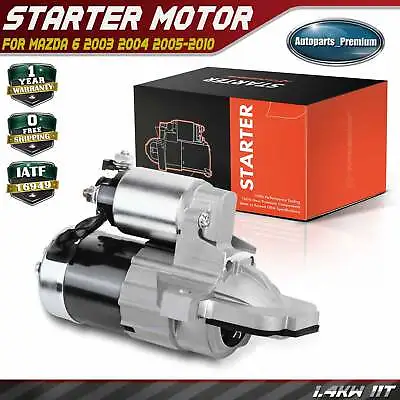 New Starter Motor For Mazda 6 2003-2010 2.3L 2.5L 1.4KW 12V CW Rotation 11 Teeth • $53.99